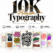 10K Premium Typography Printable Designs – Editable 4K PNG Graphics (2026)